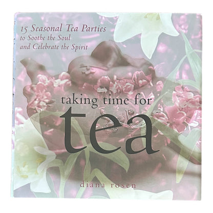 TAKING TIME FOR TEA (2000) by Diana Rosen