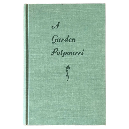 A GARDEN POTPOURRI (1963) by The Garden Club of Virginia Journal