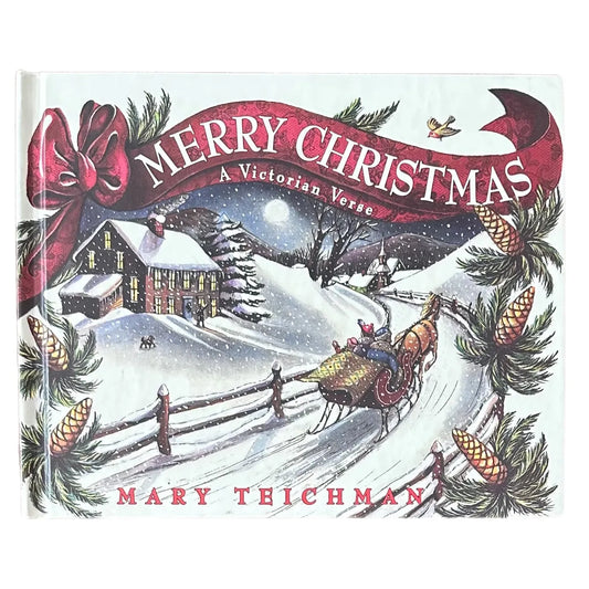 MERRY CHRISTMAS: A VICTORIAN VERSE (1993) by Mary Teichman