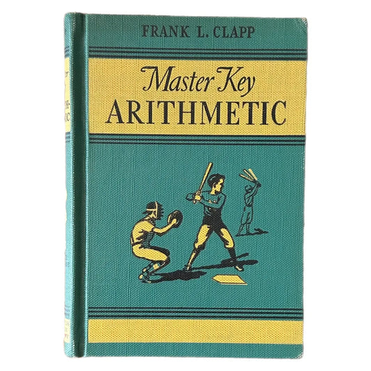 MASTER KEY ARITHMETIC, GRADE 6 (1937) by Frank L. Clapp